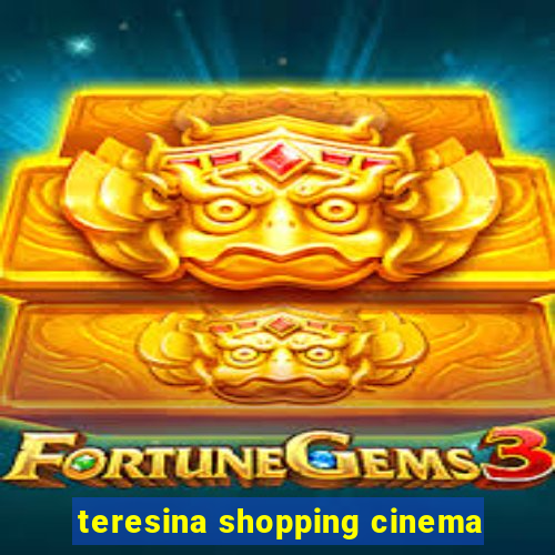 teresina shopping cinema